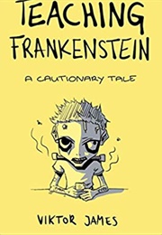 Teaching Frankenstein (Viktor James)