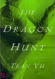 The Dragon Hunt (Trần Vũ)