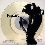 Faust - Why Don't You Eat Carrots