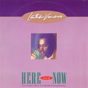 Here and Now - Luther Vandross