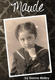 Maude (Donna Foley Mabry)