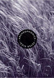 Archeophonics (Peter Gizzi)