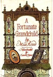 A Fortunate Grandchild (Miss Read)