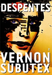 Vernon Subutex 2 (Virginie Despentes)