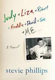Judy & Liza & Robert & Freddie & David & Sue & Me (Stevie Phillips)