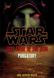 Star Wars: Lost Tribe of the Sith - Purgatory (John Jackson Miller)