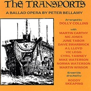 Peter Bellamy - The Transports: A Ballad Opera by Peter Bellamy
