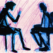 Have Gone Into Therapy.