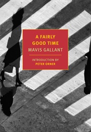 A Fairly Good Time (Mavis Gallant)