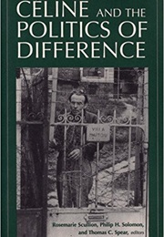 Celine and the Politics of Difference (Rosemarie Scullion, Philip Solomon, Thomas Spear)