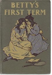 Betty's First Term (Lilian F. Wevill)