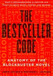The Bestseller Code: Anatomy of a Blockbuster Novel (Jodie Archer, Matthew L. Jockers)