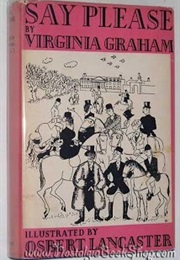 Say Please (Virginia Graham)