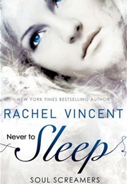 Never to Sleep (Rachel Vincent)