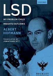 LSD: My Problem Child (Albert Hofmann)