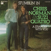 Stumblin&#39; in - Suzi Quatro &amp; Chris Norman