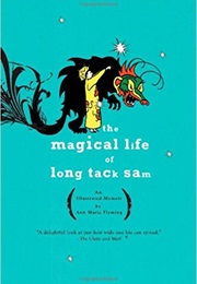 The Magical Life of Long Tack Sam (Ann Marie Fleming)
