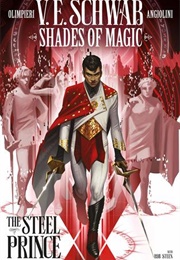 Shades of Magic, Vol. 1: The Steel Prince (V.E. Schwab)