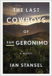 The Last Cowboys of San Geronimo (Ian Stansel)