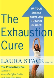 The Exhaustion Cure (Laura Stack)