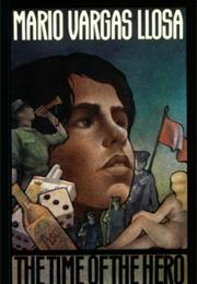 The Time of the Hero by Mario Vargas Llosa