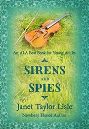 Sirens and Spies (Janet Taylor Lisle)