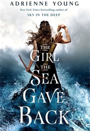 The Girl the Sea Gave Back (Adrienne Young)