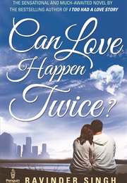 Can Love Happen Twice ? (Ravinder Singh)