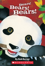 Bears! Bears! Bears! (Bob Barner)
