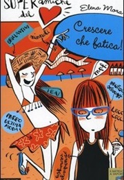 Crescere Che Fatica! (Elena Mora)