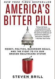 America's Bitter Pill (Steven Brill)