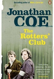 The Rotter&#39;s Club (Jonathan Coe (2001))
