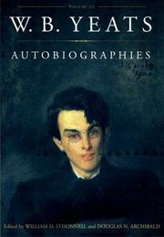 Autobiographies by W. B. Yeats