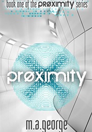 Proximity (M.A. George)