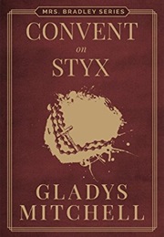 Convent on Styx (Gladys Mitchell)