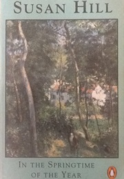 In the Springtime of the Year (Susan Hill)