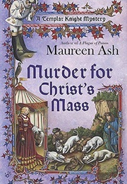 Murder for Christ&#39;s Mass (Maureen Ash)