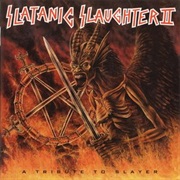 Slatanic Slaughter II: A Tribute to Slayer