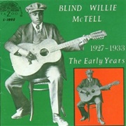 Blind Wille McTell - The Early Years