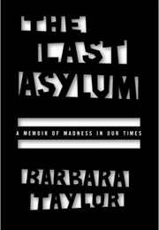 The Last Asylum (Barbara Taylor)