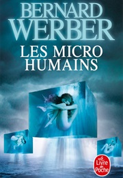 Les Micro Humains (Bernard Werber)