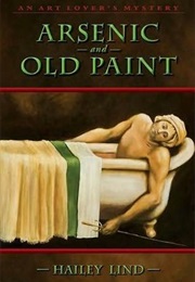 Arsenic and Old Paint (Hailey Lind)