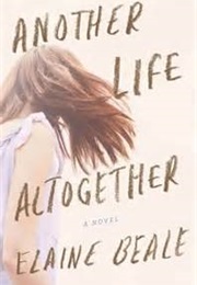 Another Life Altogether (Elaine Beale)