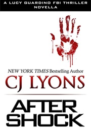 AFTER SHOCK (C. J. LYONS)