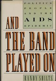 And the Band Played On