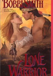 Lone Warrior (Bobbi Smith)