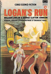 Logans Run (William F. Nolan and George Clayton Johnson)