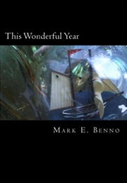 This Wonderful Year: The Adventures of Mr. Edward Pamprill (Mark E. Benno)