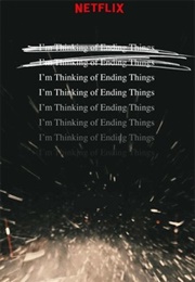 I'm Thinking of Ending Things (2020)