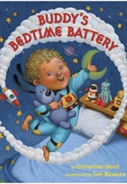 Buddy's Bedtime Battery (Christina Geist)
